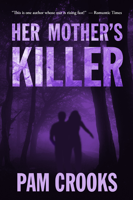 Her Mother's Killer by Pam Crooks